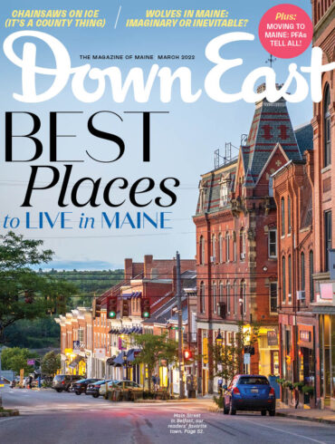 Down East Magazine, March 2022